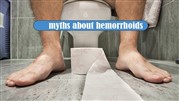 باورهای اشتباه در مورد هموروئید یا بواسیر