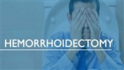 هموروئیدکتومی چیست و چه عوارضی دارد؟