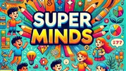 کتاب Super Minds - بهترین منبع یادگیری زبان انگلیسی برای کودکان و نوجوانان